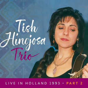 the album cover for Hinojosa, Tish - Live In Holland 1993 Pt. 2