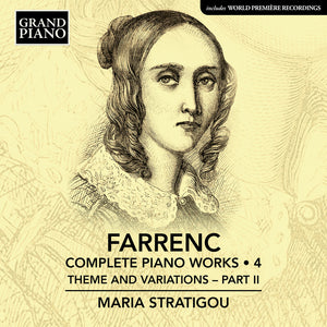 the album cover for Maria Stratigou - Farrenc: Complete Pno Works Vol. 4