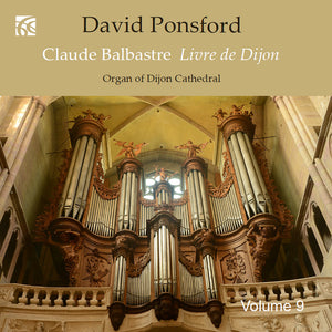 the album cover for David Ponsford - French Organ Music From The Golden Age Vol. 9