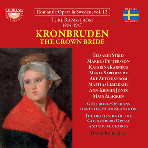 the album cover for Ture Rangstrom: Kronburden - Opera In Four Acts - Ture Rangstrom: Kronburden - Opera In Four Acts