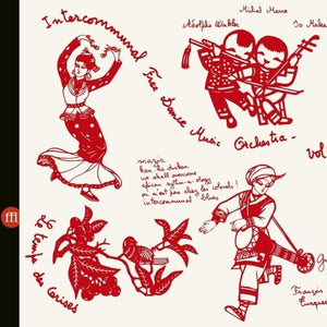 the album cover for Intercommunal Free Dance Music Orchestra - Concert A Prades Le Lez Vol 1 & 2