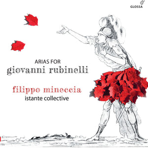the album cover for Istante Collective / Filippo Mineccia - Arias For Giovanni Rubinelli
