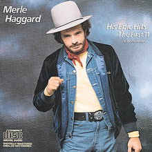Load image into Gallery viewer, Merle Haggard : His Epic Hits - The First 11 - To Be Continued... (CD, Comp)

