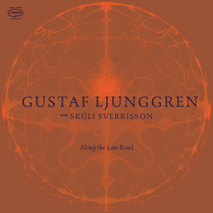 the album cover for Gustaf Ljunggren - Along The Low Road