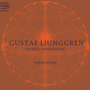 the album cover for Gustaf Ljunggren - Along The Low Road