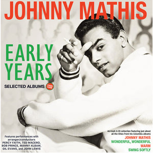 the album cover for Johnny Mathis - Early Years: Selected Albums 1956-58
