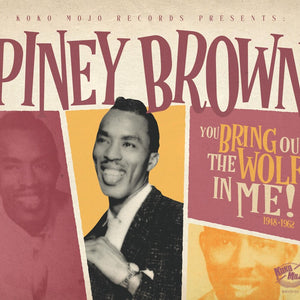 the album cover for Piney Brown - You Bring Out The Wolf In Me