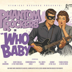 the album cover for Phantom Rockers: Who / Various - Phantom Rockers: Who Baby / Various