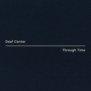 the album cover for Deaf Center - Through Time