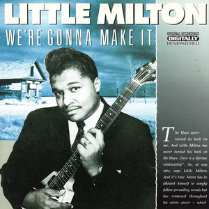 Little Milton : We're Gonna Make It (Vol. 1) (CD, Comp, RM)