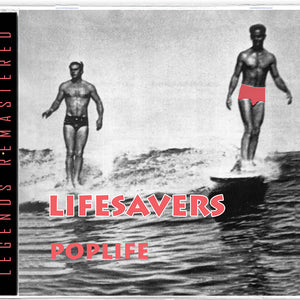 the album cover for Lifesavers - Poplife: 35th Anniversary [Limited Edition] (Aniv) [Reissue]