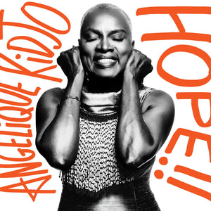 the album cover for Kidjo, Angelique - Hope!!