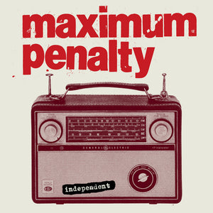 the album cover for Maximum Penalty - Independent