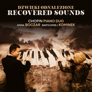 the album cover for Chopin Piano Duo - Recovered Sounds
