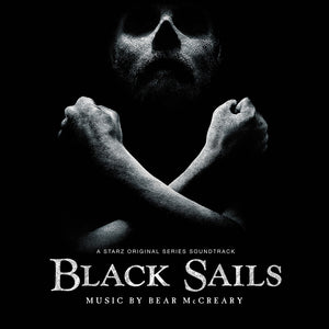 the album cover for Bear McCreary - Black Sails / O.S.T.