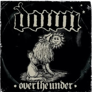 the album cover for Down - Over The Under [Remastered] (Jewl)