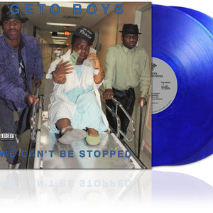 the album cover for Geto Boys - We Can't Be Stopped - 35th Anniversary [Indie Exclusive Metallic Blue]