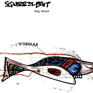 the album cover for Squirrel Bait - SKAG HEAVEN