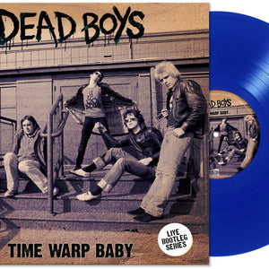 the album cover for Dead Boys - Time Warp Baby [Blue]