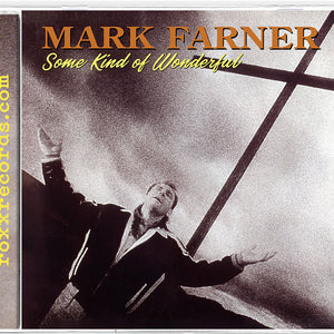 the album cover for Mark Farner - Some Kind Of Wonderful [Remastered] [Reissue]