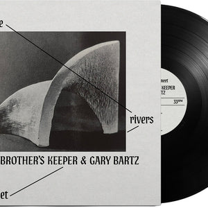 the album cover for Your Brother's Keeper / Gary Bartz - Where Rivers Meet