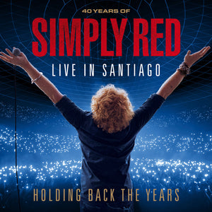 the album cover for Simply Red - Holding Back The Years: Live In Santiago [With Booklet]
