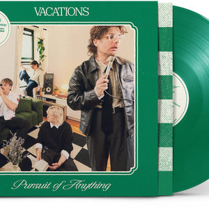 the album cover for Vacations - Pursuit Of Anything [Colored Vinyl] (Gate) (Grn) (Ofgv)