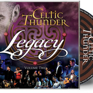 the album cover for Celtic Thunder - Legacy Vol. 2 (10th Anniversary) (Aniv) [Reissue]