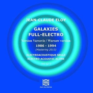 the album cover for Jean-claude Eloy - Galaxies Full-electro