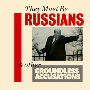 the album cover for They Must Be Russians - And Other Accusations