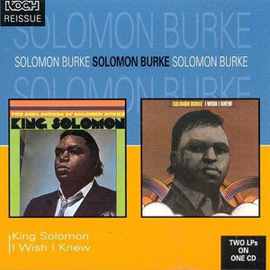 Solomon Burke : King Solomon / I Wish I Knew (CD, Comp)