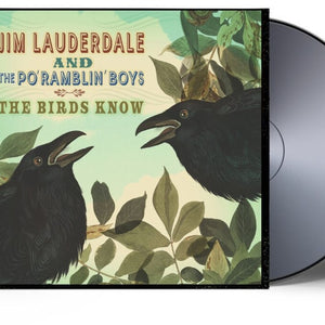 the album cover for Jim Lauderdale  & The Po' Ramblin' Boys - Birds Know