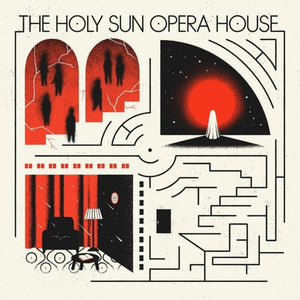the album cover for Holy Sun Opera House - Holy Sun Opera House