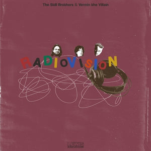 the album cover for Still Brothers X Vermin the Villain - Radiovision