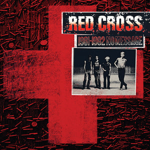 the album cover for Red Cross - 1981-1982 No Message