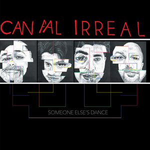 the album cover for Canal Irreal - Someone Else's Dance
