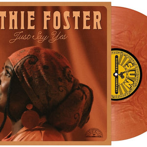 the album cover for Ruthie Foster - Just Say Yes [180g Brown Swirl]
