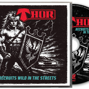the album cover for Thor - Recruits Wild In The Streets -