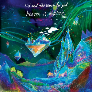 the album cover for LSD and the Search for God - Heaven Is A Place