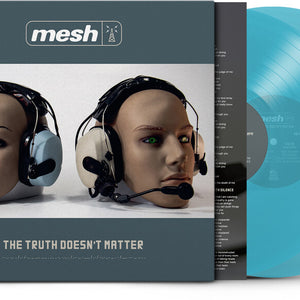 the album cover for Mesh - The Truth Doesn't Matter