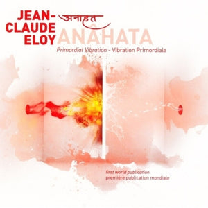 the album cover for Jean-claude Eloy - Anahata (3cd)