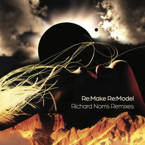 the album cover for Richard Norris - Re-Make: Re-Model (Richard Norris Remixes) (Uk)