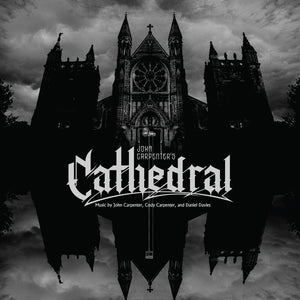 the album cover for John Carpenter - Cathedral