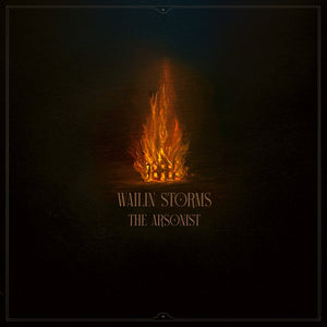 the album cover for Wailin' Storms - Arsonist