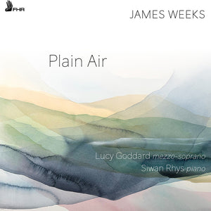 the album cover for Lucy Goddard - James Weeks: Plain Air