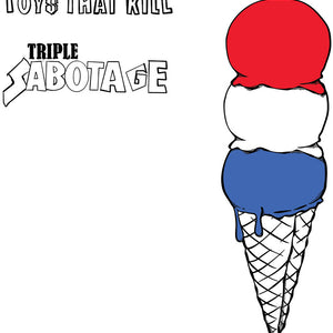 the album cover for TOYS THAT KILL - "triple Sabotage "