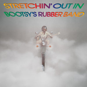 the album cover for Bootsy's Rubber Band - Stretchin' Out in Bootsy's Rub (rhino Reserve) (brick & Mortar Exclusive)