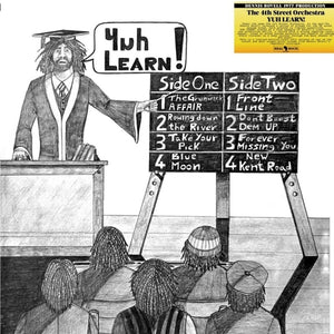 the album cover for 4th Street Orchestra - Yuh Learn!
