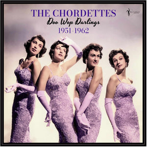 the album cover for Chordettes - Doo Wop Darlings: 1951-62
