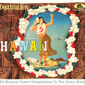 the album cover for Various Artists - Destination Hawaii: 33 Musical Travel Companions To the Aloha State